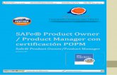 SAFe® Product Owner / Product Manager con certificación POPM€¦ · dEÑeLínea de certificación AGILIDAD CON SAFe ® www. micurso -land.com o J ù: 5 o - m o - m: X Objetivos