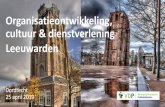 Organisatieontwikkeling, cultuur & dienstverlening Leeuwarden · PowerPoint-presentatie Author: Xander Jongejan Created Date: 5/7/2019 5:01:04 PM ...