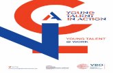 YOUNG TALENT @ WORK - VBO · Als ondernemer en CEO van Sioen Industries heb ik alvast één les geleerd uit de ‘Young Talent in Action’-campagne: “Stop met een jarenlange ervaring