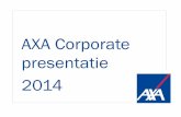 AXA Corporate presentatie 2014...AXA Group – Positionering van een internationale speler 1 Cijfers 21/02/2014 In 2013 blijft de Groepswinst toenemen en versnelt de Groep haar transformatie