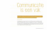 Communicatie is een vak - adfoshop.nl · communicatiemanagement noem dan puur ‘communicatie’: het gaat erom dat je het gecommuniceer in en om de organisatie managet en werkt in