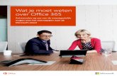 Wat je moet weten over Office 365 - c)solutions · 2020-02-27 · :at je moet weten over Office 3652 Als je op zoek bent naar een productiviteitsomgeving die voldoet aan al jouw bedrijfsbehoeften,