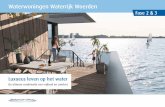 Waterwoningen Waterrijk Woerden€¦ · Een unieke locatie voor drijvend wonen centraal gelegen in Nederland! U wordt ... Duurzaam Het bouwsysteem heeft een zeer hoge isolatiewaarde.