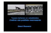 Creëren van publieke meerwaarde Geert Roovers · Wat is de interactie met asset owner én beleidsmakers? Nieuwe werkwijzen zijn dan ook nodig. Water Governance themanummer Asset
