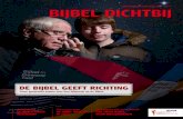 Ledenmagazine december 2014 - nr. 4 BIJBEL DICHTBIJ · 3 Colofon Bijbel Dichtbij is het ledenmagazine van het Nederlands Bijbelgenootschap. Het verschijnt vier keer per jaar. hoofdredactie