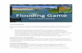 Flooding Game - RVO.nl Games - Tygro… · • (Deels) wegvallen van communicatie waardoor het beeld van de actuele situatie incompleet is en zowel hulpverleners als burgers reageren