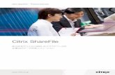 Citrix ShareFile... 文書やファイルのモビリティと コラボレーション要求を安全に実現 Citrix ShareFile 概要Citrix ShareFileは、あらゆるデバイスに対応したセキュアな企業向けデータの