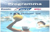 Ronic Poley MNC Nieuwjaarstoernooi 2016 · Ronic Poley MNC Nieuwjaarstoernooi 2016 2 Programmaboekje Voorwoord Beste toernooideelnemers, ... 13.12 SVH DG2 ZPC Watervlo DG1 dg3 Margo