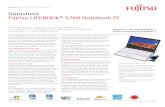 Datasheet Fujitsu LIFEBOOK® S760 Notebook PCcontent.etilize.com/Manufacturer-Brochure/1019308817.pdf · Flexible security with Trusted Platform Module (TPM), fingerprint sensor,