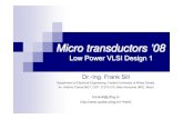 Low Power VLSI Design 1 - asic-reliability.com · Micro transductors ’08 Low Power VLSI Design 1 Dr.-Ing. Frank Sill Department of Electrical Engineering, Federal University of