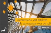 Commissaris, wat betekent de coronacrisis voor uw …...• Kijk de webcast 'Coronavirus impacts and updates - 1 en 2' terug • Publicatie: De impact van Covid-19 op de 2019-jaarrekening