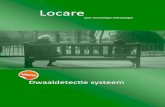 Locare · Locare door technologie zelfstandiger Dwaaldetecce systeem. Het Probleem Steeds vaker zullen (ouder wordende) bewoners van instellingen en tehuizen een probleem ondervinden