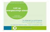 LUX op energiezuinige stand - Leefmilieu Brussel · Vervangen door Catherine Lootens – Groen Licht Vlaanderen 2020 Seminaire Duurzame gebouwen LUX op energiezuinige stand. 2 Vervangster