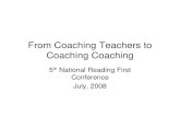 From Coaching Teachers to Coaching Coaching (PDF)From Coaching Teachers to Coaching Coaching 5 th . National Reading First Conference. July, 2008. Stephen G Barkley 888.424.9700 sbarkley@plsweb.com.
