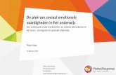 De plek van sociaal emotionele vaardigheden in het onderwijs · Om te bepalen hoe het Nederlandse onderwijs aankijkt tegen de plek van sociaal emotionele vaardigheden in het onderwijs