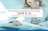 Transparantieverslag 2015 - ABAB · In 2015 is ABAB Accountants en Adviseurs in het Incompany 100-onderzoek in de categorie Accountancy & belastingadvies als beste beoordeeld. Incompany