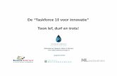 De “Taskforce 10 voor innovatie” Toon lef, durf en trots! · 0,0 1,0 2,0 3,0 4,0 5,0 6,0 7,0 8,0 9,0 10,0 Twentekanaal Kampereilanden Marker Wadden Markermeerdijken Houtribdijk