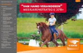 Voorwoord 2 meerjarenstrategie - KNHS...pagina 2 paagiaagn voorwoord Voor u ligt het meerjarenbeleidsplan 2018+ van de Koninklijke Nederlands Hippische Sportfederatie, met als toepasselijke