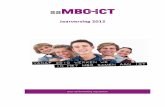 Jaarverslag)2012)) - saMBO-ICTA3 Onderwijsmanagers zijn in staat op ICT te sturen Het uitbrengen van een trendrapport MBO~ICT in 2010 en 2012 gericht op onderwijsmanagers In 2011 is