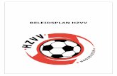 BELEIDSPLAN HZVV · 2017-11-14 · Beleidsplan HZVV v1.0/juli 2017 2 1. HZVV, meer dan voetbal alleen! Inleiding HZVV is een amateurvereniging met meer dan 1000 leden en meer dan