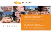 2015 - Kifid · 2015 weer te maken kregen, is dat consumenten bij Kifid kampen met een ongelijk speelveld. Wij kunnen ongelijkheid gedeeltelijk opheffen, door bij klachten door te