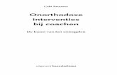 Onorthodoxe interventies bij coachen - …...ONORTHODOXE INTERVENTIES BIJ COACHEN 8 3.1.5 Voorbeelden van scherpstellen: de eerste indruk 59 3.2 Compassie: waarnemen vanuit het hart