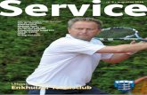 Service - Enkhuizer Tennis Club - Enkhuizer Tennis Clubenkhuizertc.nl/augustus_2014_nr3.pdf · een bal tussen de 6,35 en 6,86 centimeter qua omvang bedraagt, dat het gewicht tussen