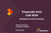 Financiën KA2 Call 2016 · 2018-03-04 · Let op: Berekening op basis van enkele reisafstand! Berekening en reisafstand: Annex IV.2. (Nota bene) Voorwaarden: Annex III.I.2B. Activiteiten
