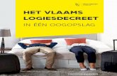 Het Vlaams logiesdecreet - Toerisme Vlaanderen · HEt VLAAms LogiEsDEcREEt geldt voor… 9 elk logies dat in het Vlaams Gewest* op de toeristische markt wordt aangeboden, 9 door de
