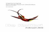 Vogelvereniging Noordwijkerhout en Omstreken. · V.V. De Kolibri 2016 3 Noordwijkerhout Een zwarte dag voor de vogelliefhebberij. Afgelopen donderdag kreeg ik het bericht, (een zwarte