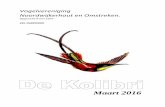 Maart 2016 - dekolibri.com · V.V. De Kolibri 2016 2 Noordwijkerhout Uitgifte maandblad april 2016 medio 26 maart 2016 Let op ! Aan- en afmelden leden en andere ledenmutaties graag