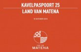 Kavelpaspoort 25 land van Matena · Eilanden Tiendzone S S 25. LAND VAN MAteNA 3 TOELICHTING STEDENBOUWKUNDIG RAAMWERK Aan de oostzijde van Papendrecht, op de grens van Slie- ...