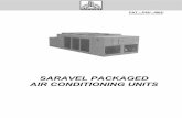 SARAVEL PACKAGED AIR CONDITIONING UNITS packaged.pdf · PDF file Model SAC-550-R can be selected to appropriately reject the total heat. c)The Leaving Dry Bulb temperature can be