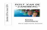 POST VAN DE “ZANDBERG” · Donderdag 17 december 2015 organiseert de EO voor de vijfde keer het bijzondere evenement: ‘Kerstfeest op de Dam’. 's Avonds staan vier bekende Nederlandse