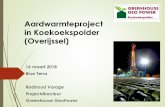 Aardwarmteproject in Koekoekspolder (Overijssel) · Opzet presentatie •Het tuinbouwgebied Koekoekspolder •Energie in de tuinbouw / aanleiding •Organisatievorm van samenwerking