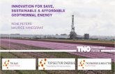 INNOVATION FOR SAVE, SUSTAINABLE & AFFORDABLE … · Masterplan Geothermie 2018: 4 PJ ( 20 Doublets) 2030: 50 PJ (175 Doublets) 2050: 200 PJ (700 Doublets) Title: PowerPoint-presentatie