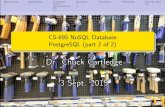 CS-695 NoSQL Database PostgreSQL (part 2 of 2)ccartled/Teaching/2015... · 3Sept. 20153Sept. 20153Sept. 20153Sept. 2015. 2/29 Miscellanea Assignment Extensions Summary Conclusion