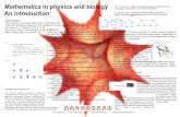 Mathematica in physics and biology · using Mathematica for his research for more than 20 years. His daily use of Mathematica includes analyti-cal calculations as well as processing