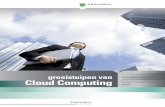 groeistuipen van Cloud Computing - ABN AMRO · PDF file 2018-08-07 · business. Door de opmars van Cloud Computing krijgt ook de ICT-sector zelf te maken met de grote impact van digitalisering,