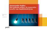 Innovatie Index Het geheim achter de innovatie- kracht van … · 2017-12-15 · correlatie tussen de Innovatie Index en de wijze waarop een familiebedrijf innoveert. Top performers