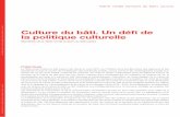 manifeste de la table ronde culture du bâti suisse Culture du bâti. Un défi de la ... · 2017-03-01 · L’omission de la création contemporaine dans le domaine de la culture
