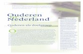 op de website van het SCP (). Ouderen in Nederland · Deze factsheet is een uitgave van het Kenniscentrum Ouderen van het NIZW. Redactie: Alice Schippers De informatie over de leefsituatie