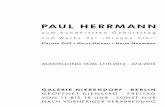 PAUL HERRMANN · 2014-10-16 · 2 2 PAUL H ERRMANN Bild ohne Namen Öl auf Hartfaserplatte, signiert, 485 x 590 mm 1955 Vor hundert Jahren wurde Paul Herrmann geboren. Für unsere