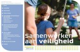 Samenwerken veiligheid - Veilig Thuis Utrecht€¦ · de praktijk getoetst en kan de implementatie van de handleiding goed voorbereid worden. • In het voorjaar van 2016 is het onderzoek