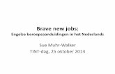 Brave new jobs - Taalunieversumtaalunieversum.org/sites/tuv/files/downloads/TiNT...werken. De belangrijkste werkzaamheden zijn: •Het zorgen van de veiligheid van de gasten in de
