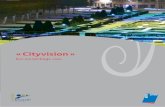 « Cityvision · “Cityvision – of hoe met minder middelen veel beter doen dan de Metrovisie van de MIVB” stellen de heren Luc Lebrun, Vincent Carton en Michel Hubert, gesteund