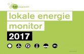 lokale energie monitor 2017 - HIER opgewekt...Gelders Energie Akkoord, het Brabants Energie Akkoord, e.d 1 Inleiding Dit is de derde Lokale Energie Monitor: editie LEM2017. De jaarlijkse