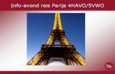 Info-avond reis Parijs 4HAVO/5VWO - Charlemagne …...• Veel bezienswaardigheden op korte afstand van elkaar Informatieavond studiereis Parijs 4HAVO/5VWO [3] Voorbereidingen voor