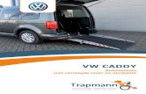 VW CADDY - Yes-cms...VOLKSWAGEN CADDY Rolstoelauto met verlaagde vloer en oprijplaat Afhankelijk van de positie van de achterbank zijn er 5 zitplaatsen (met neergeklapte achterbank)