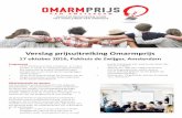 Verslag prijsuitreiking Omarmprijs - Pact Amsterdam · 2017-02-21 · Verslag prijsuitreiking Omarmprijs 17 oktober 2016, Pakhuis de Zwijger, Amsterdam Programma • 14.30-16.00 presentatie